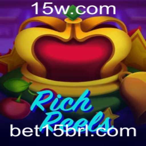 RichReels: Descubra o Fascinante Mundo de Apostas com bet15